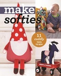Cover: Make Softies - C & T Publishing