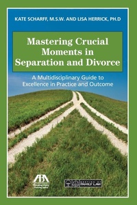 Abbildung von: Mastering Crucial Moments in Separation and Divorce - American Bar Association