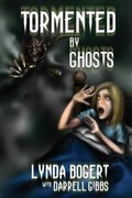 Cover: Tormented By Ghosts - TellWell Press