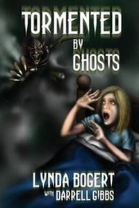 Enlarge image Cover: Tormented By Ghosts - TellWell Press