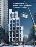 Cover: Prefab Housing and the Future of Building - Lund Humphries Publishers Ltd