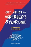 Cover: Sex, Drugs and Asperger's Syndrome (ASD) - Jessica Kingsley Publishers