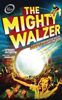 Enlarge image Cover: The Mighty Walzer - Oberon Books Ltd