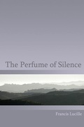 Cover: The Perfume of Silence - Truespeech Productions