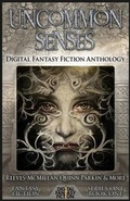 Cover: Uncommon Senses - Digital Fantasy Fiction, an Imprint of Digital Fic
