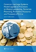 Cover: Common Law Legal Systems Model Legislative Provisions on Money Laundering, Terrorism Financing, Preventive Measures and Proceeds of Crime - Commonwealth Secretariat