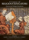 Cover: A Legacy of Religious Educators - Liberty University Press