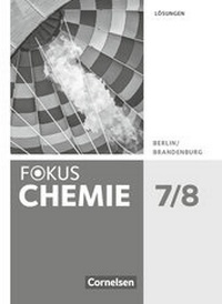 Abbildung von: Fokus Chemie - Neubearbeitung - Berlin/Brandenburg - 7./8. Schuljahr - Cornelsen Verlag