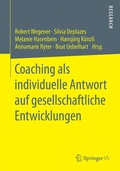 Cover: Coaching als individuelle Antwort auf gesellschaftliche Entwicklungen - Springer VS