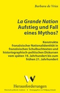 Cover: La Grande Nation - Aufstieg und Fall eines Mythos? - Winkler, Dieter