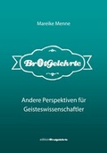 Cover: Brotgelehrte. Andere Perspektiven f&uuml;r Geisteswissenschaftler - Menne&T&ouml;chter