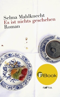 Abbildung von: Es ist nichts geschehen - Edition Raetia