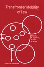 Cover: Transfrontier Mobility of Law - Kluwer Law International