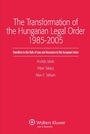Bild: The Transformation of the Hungarian Legal Order 1985-2005 - Kluwer Law International