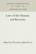 Cover: Laws of the Alamans and Bavarians - University of Pennsylvania Press