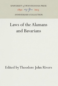 Enlarge image Cover: Laws of the Alamans and Bavarians - University of Pennsylvania Press