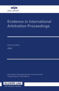 Abbildung von: Evidence in International Arbitration Proceedings - Kluwer Law International