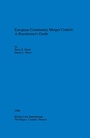 Cover: European Community Merger Control: A Practitioner's Guide - Kluwer Law International