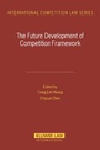 Cover: The Future Development of Competition Framework - Kluwer Law International