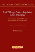 Cover: The EC Merger Control Regulation: Rights of Defence - Kluwer Law International