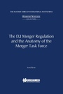 Cover: The EU Merger Regulation and the Anatomy of the Merger Task Force - Kluwer Law International