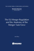 Cover: The EU Merger Regulation and the Anatomy of the Merger Task Force - Kluwer Law International