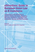 Cover: eDirectives: Guide to European Union Law on E-Commerce - Kluwer Law International