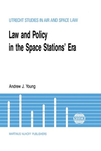 Abbildung von: Law & Policy in the Space Stations' Era - Kluwer Law International