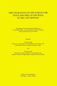 Abbildung von: The Utilization of the World's Air Space and Free Outer Space in the 21st Century - Kluwer Law International