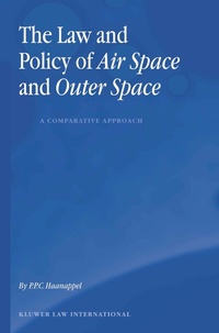 Abbildung von: The Law and Policy of Air Space and Outer Space: A Comparative Approach - Kluwer Law International