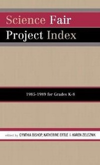 Enlarge image Cover: Science Fair Project Index, 1985-1989 - Scarecrow Press
