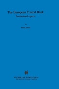 Cover: The European Central Bank: Institutional Aspects - Kluwer Law International
