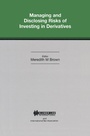 Cover: Managing and Disclosing Risks of Investing in Derivatives - Kluwer Law International