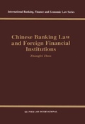 Cover: Chinese Banking Law and Foreign Financial Institutions - Kluwer Law International