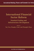 Cover: International Financial Sector Reform: Standard Setting and Infrastructure Development - Kluwer Law International