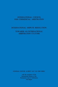 Abbildung von: International Dispute Resolution: Towards an International Arbitration Culture - Kluwer Law International
