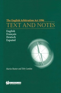 Enlarge image Cover: The English Arbitration Act 1996: Text and Notes - Kluwer Law International