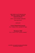Cover: The New GATT Round of Multilateral Trade Negotiations - Kluwer Law International