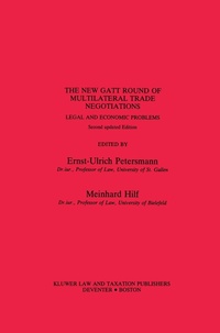 Enlarge image Cover: The New GATT Round of Multilateral Trade Negotiations - Kluwer Law International