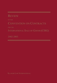 Abbildung von: Review of the Convention on Contracts for the International Sale of Goods (CISG) 2002-2003 - Kluwer Law International