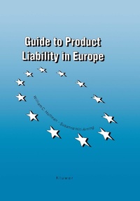 Abbildung von: Guide to Product Liability in Europe - Kluwer Law International
