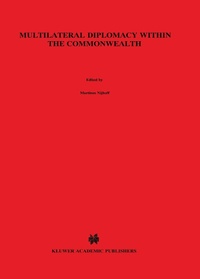 Enlarge image Cover: Multilateral Diplomacy within the Commonwealth - Kluwer Law International