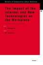 Cover: The Impact of the Internet and New Technologies on the Workplace - Kluwer Law International