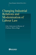 Cover: Changing Industrial Relations & Modernisation of Labour Law - Kluwer Law International