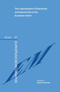 Cover: The Liberalization of Electricity and Natural Gas in the European Union - Kluwer Law International