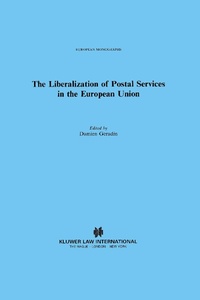 Enlarge image Cover: The Liberalization of Postal Services in the European Union - Kluwer Law International