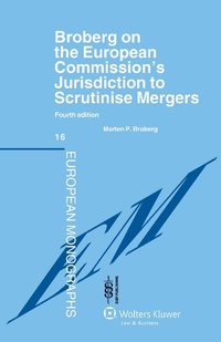 Abbildung von: Broberg on the European Commission's Jurisdiction To Scrutinise Mergers - Kluwer Law International