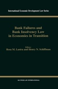 Cover: Bank Failures and Bank Insolvency Law in Economies in Transition - Kluwer Law International