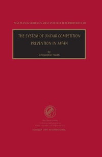 Enlarge image Cover: The System of Unfair Competition Prevention in Japan - Kluwer Law International