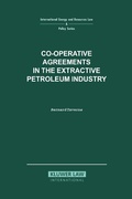 Abbildung von: Co-operative Agreements in the Extractive Petroleum Industry - Kluwer Law International
